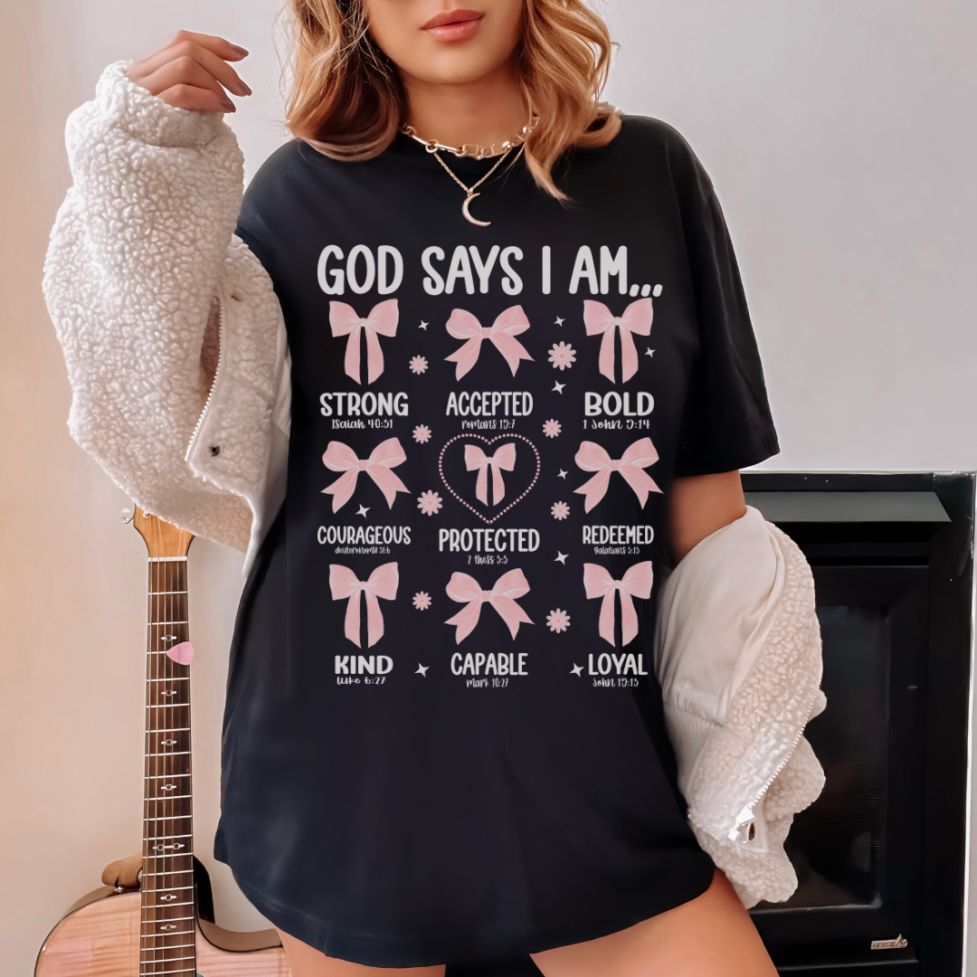 God Says I am T-Shirt