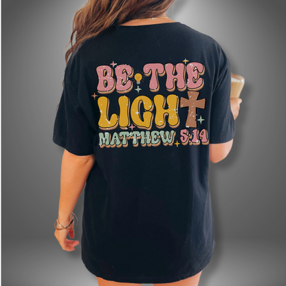 Be The Light T-Shirt