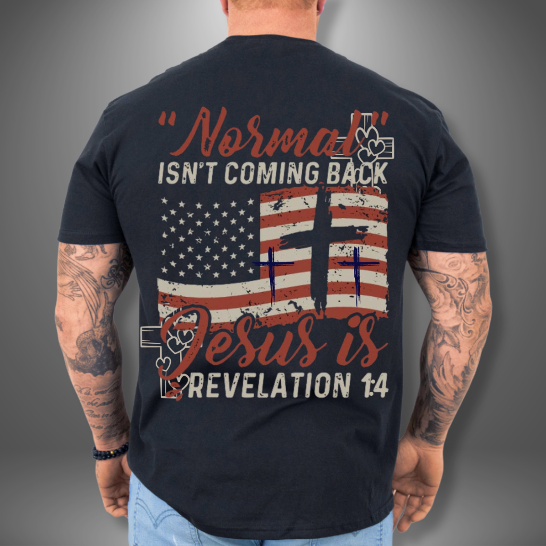 Normal Isn't Coming Back Jesus Is T-Shirt