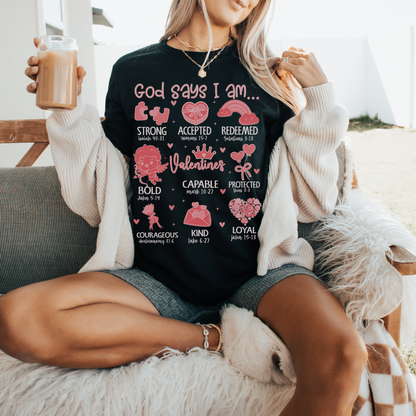 God Says I am T-Shirt