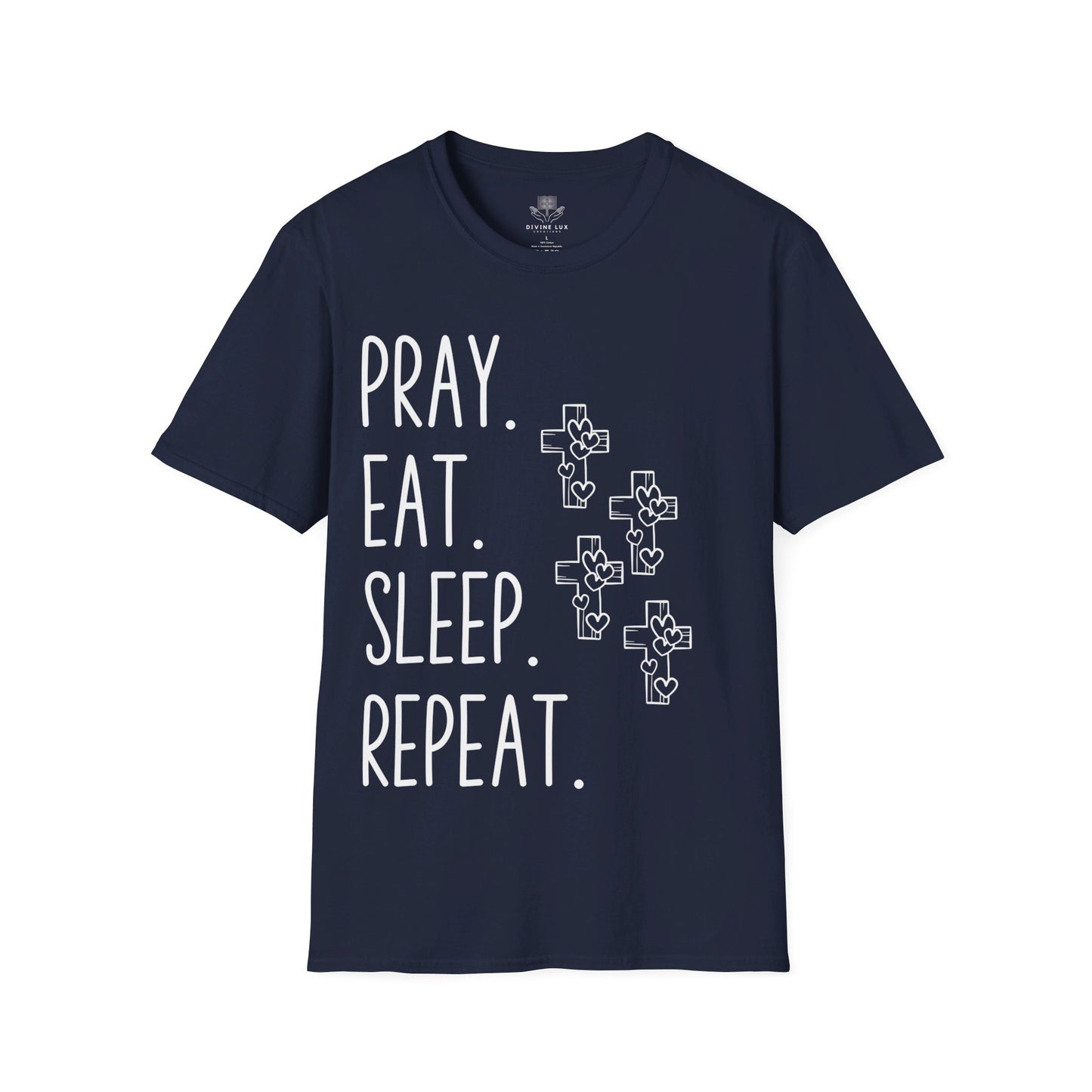 Pray Eat Sleep Repeat Unisex T-Shirt