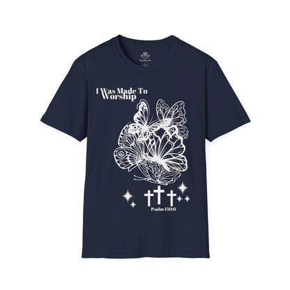 I Was Made To Worship Unisex T-Shirt