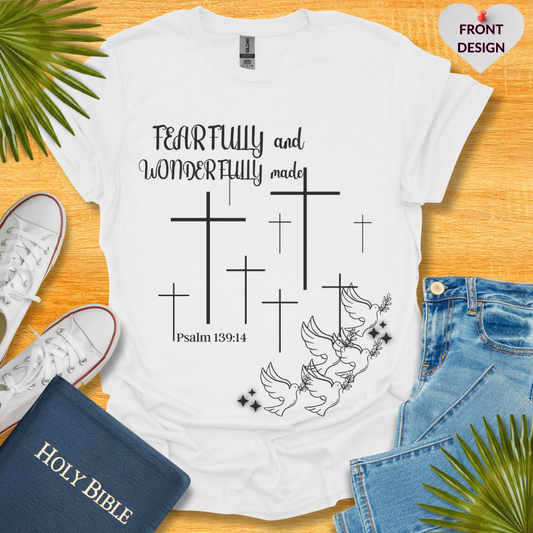 Fearfully and Wonderfully Made Unisex T-Shirt