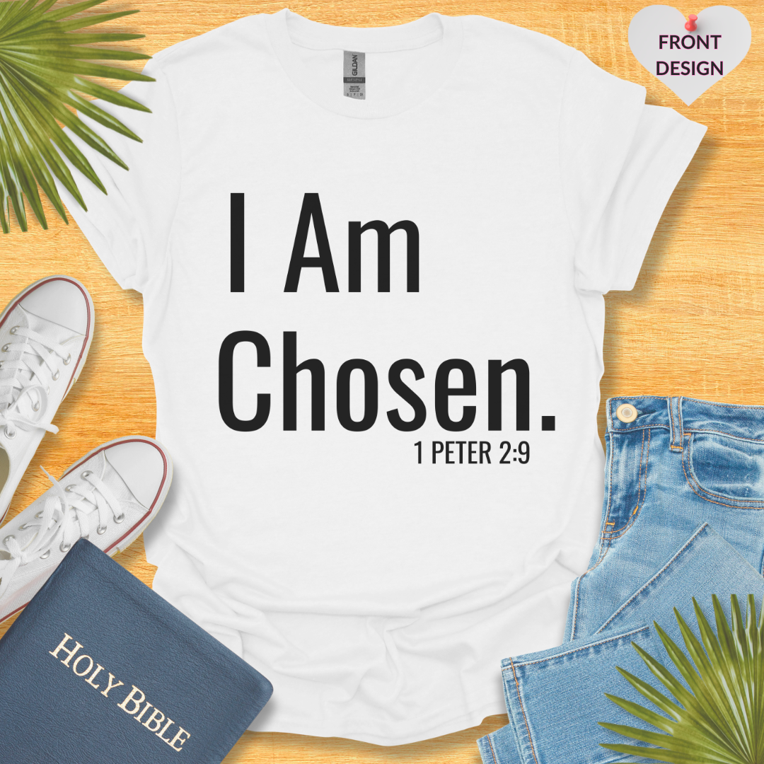 I am Chosen Unisex T-Shirt