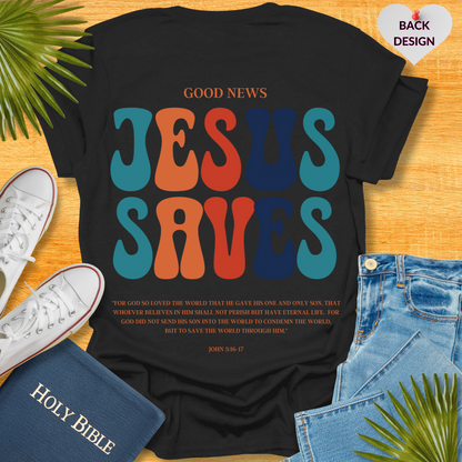 Jesus Saves Unisex T-Shirt