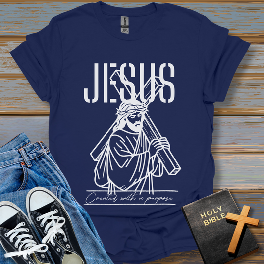 Jesus Created With a Purpose Unisex T-Shirt