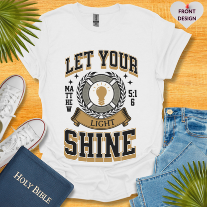 Let Your Light Shine Unisex T-Shirt