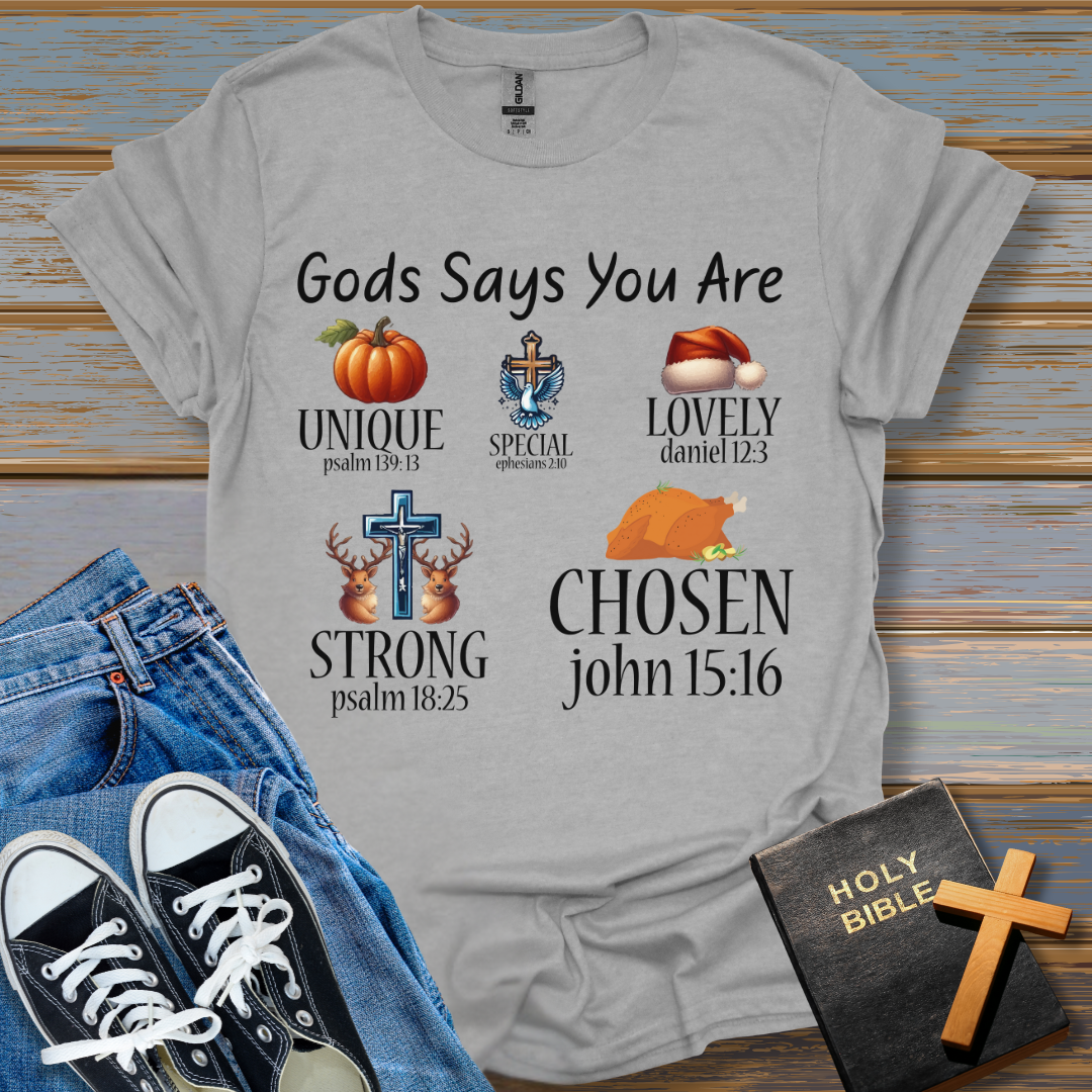 God Says You Are T-Shirt