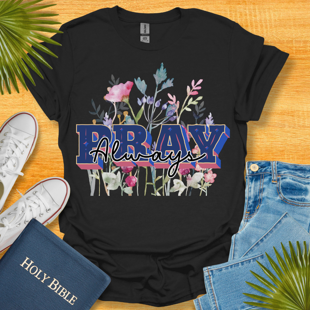 Pray Wait and Trust Floral T-Shirt