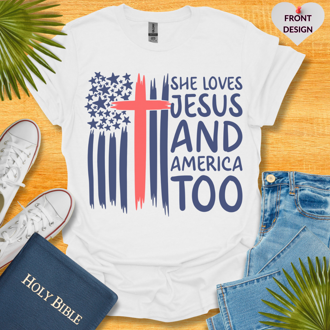 4TH Of July She Loves Jesus Flag Cross Patriotic T-Shirt