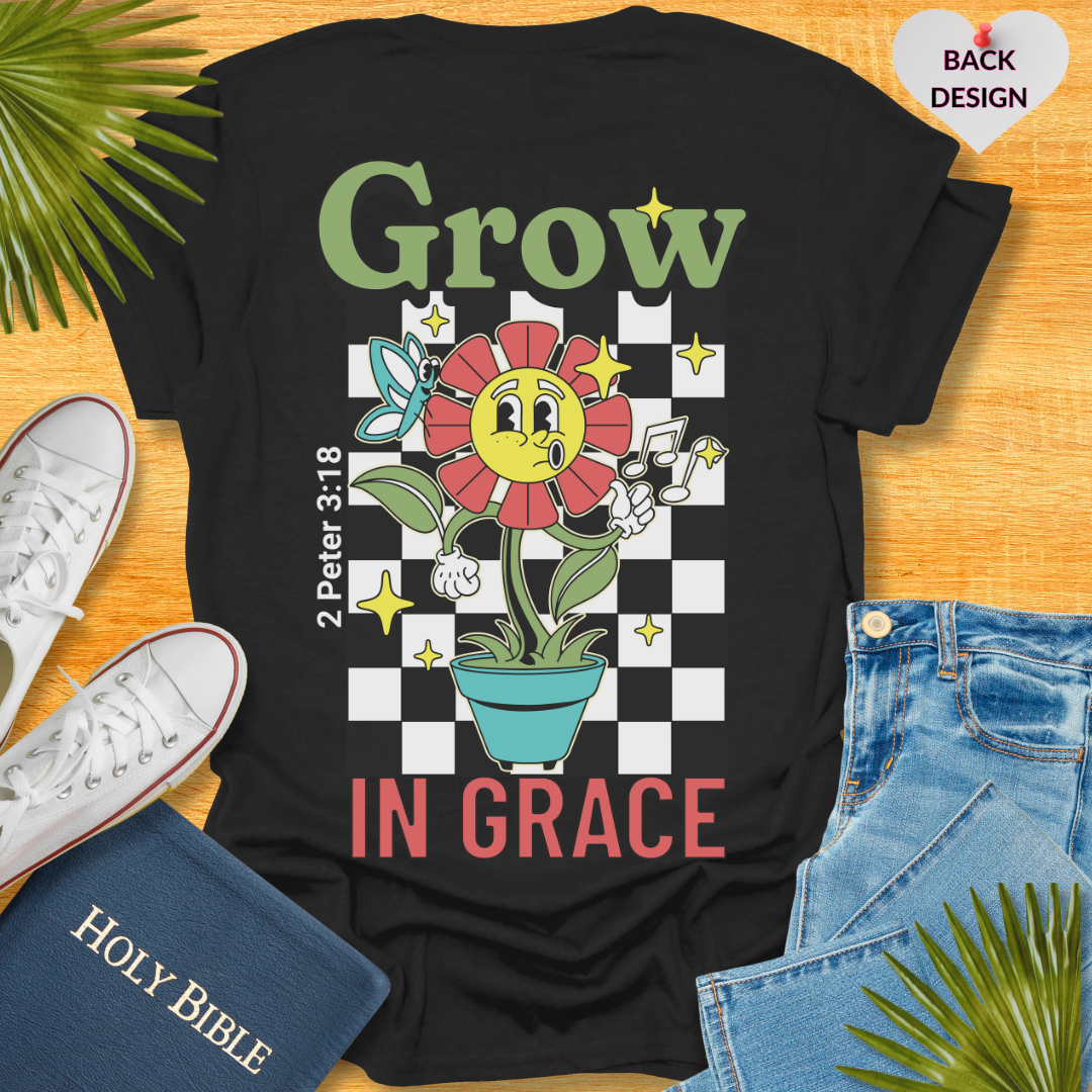 Grow In Grace T-Shirt