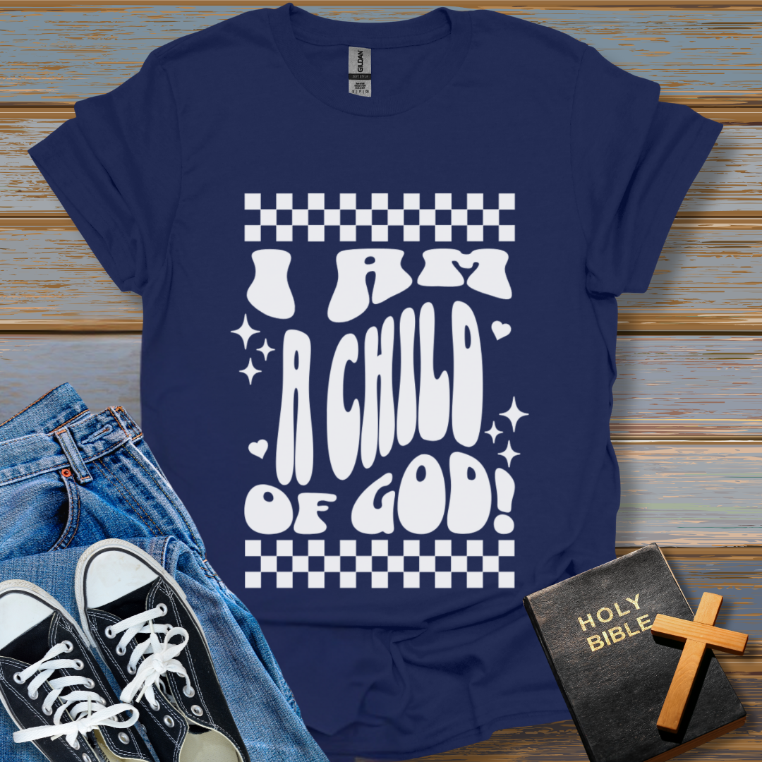 I am a Child Of God Unisex T-Shirt