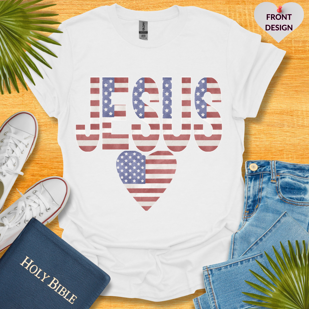 Heart Jesus! 4TH Of July Patriotic Unisex T-Shirt