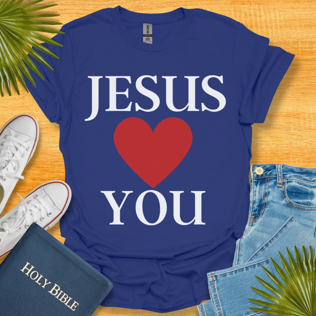 Jesus Loves You T-Shirt