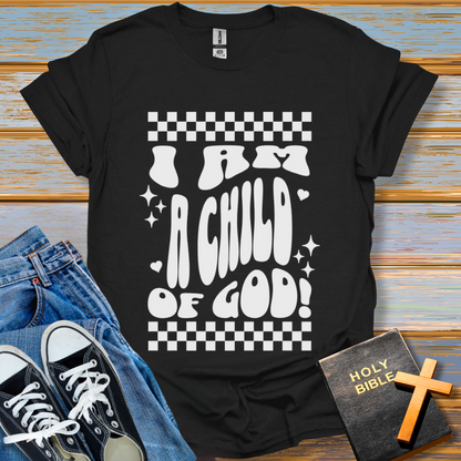 I am a Child Of God Unisex T-Shirt