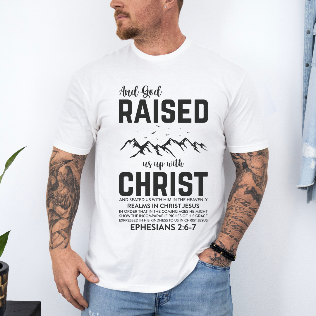 And God Raised Us Up With Christ Unisex T-Shirt