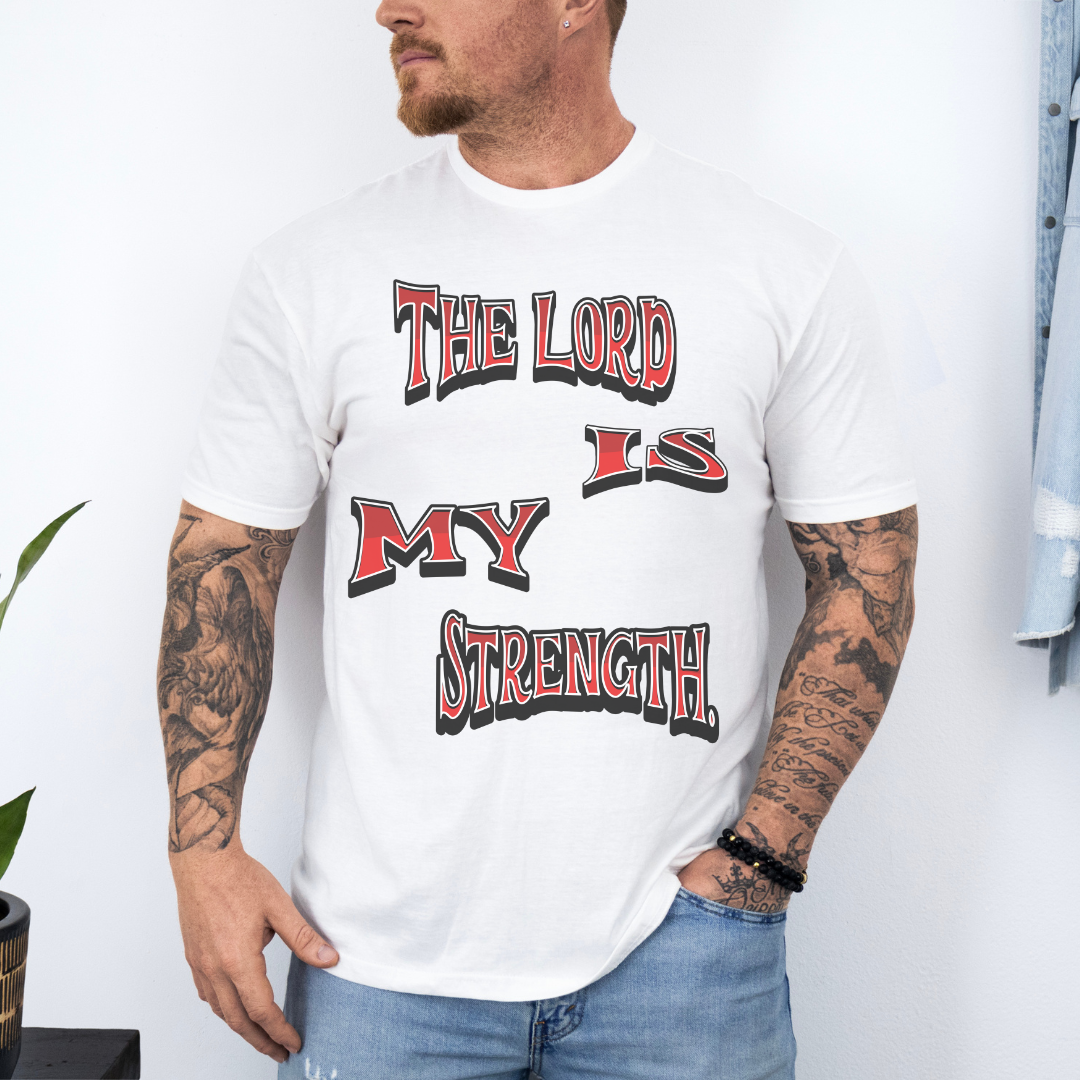 The Lord Is My Strength Unisex T-Shirt