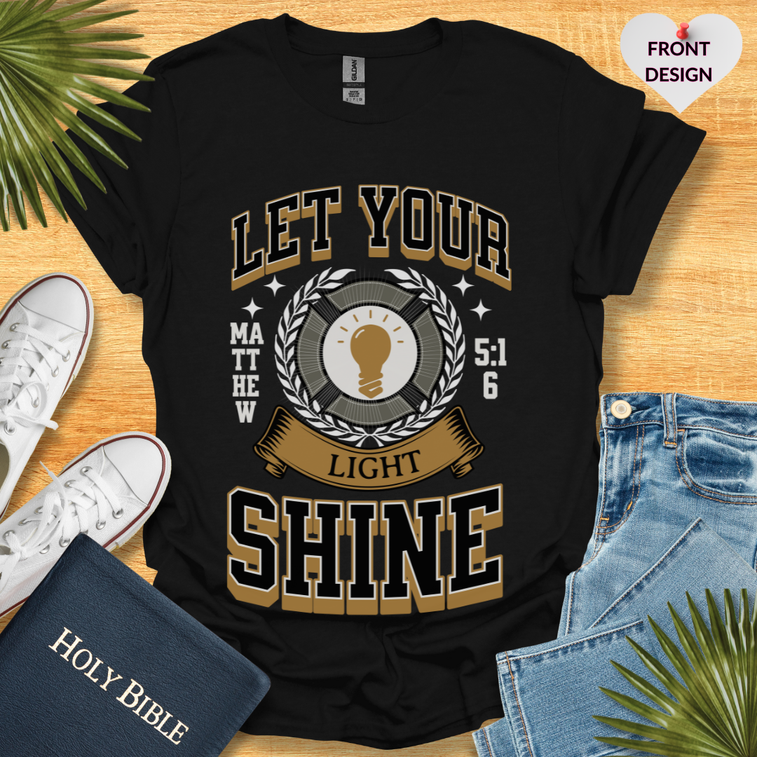 Let Your Light Shine Unisex T-Shirt