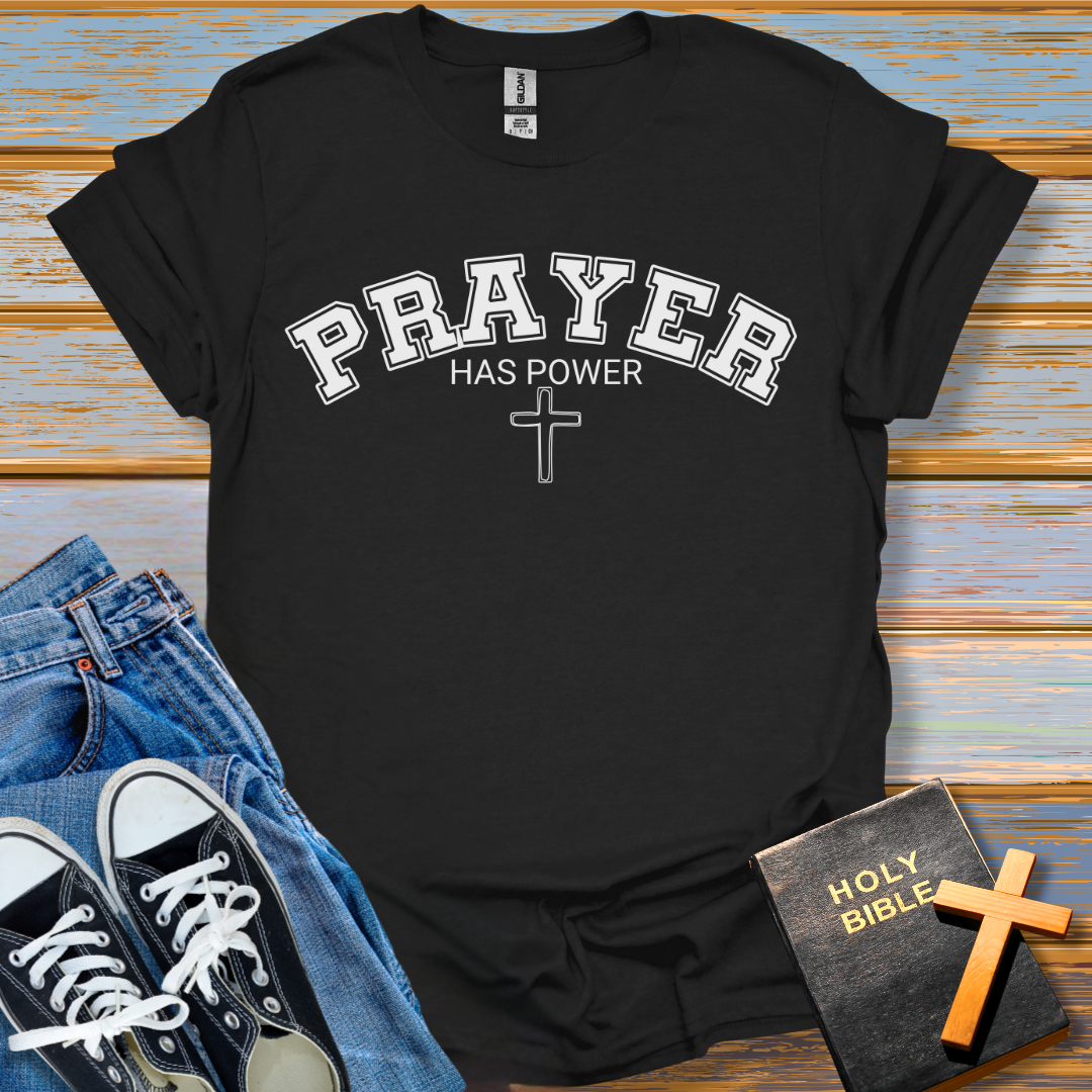 Prayer Has Power Unisex T-Shirt