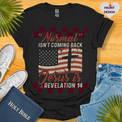 Normal Isn't Coming Back Jesus Is Retro T-Shirt