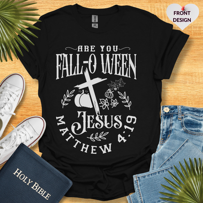 Are You Fall-o-ween Jesus? Unisex T-Shirt