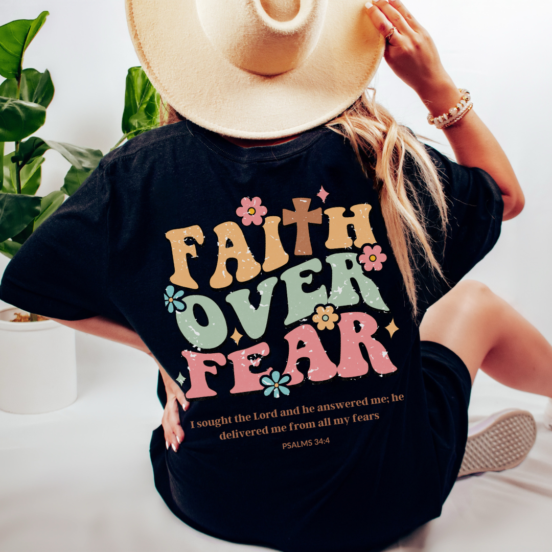 Faith Over Fear T-Shirt