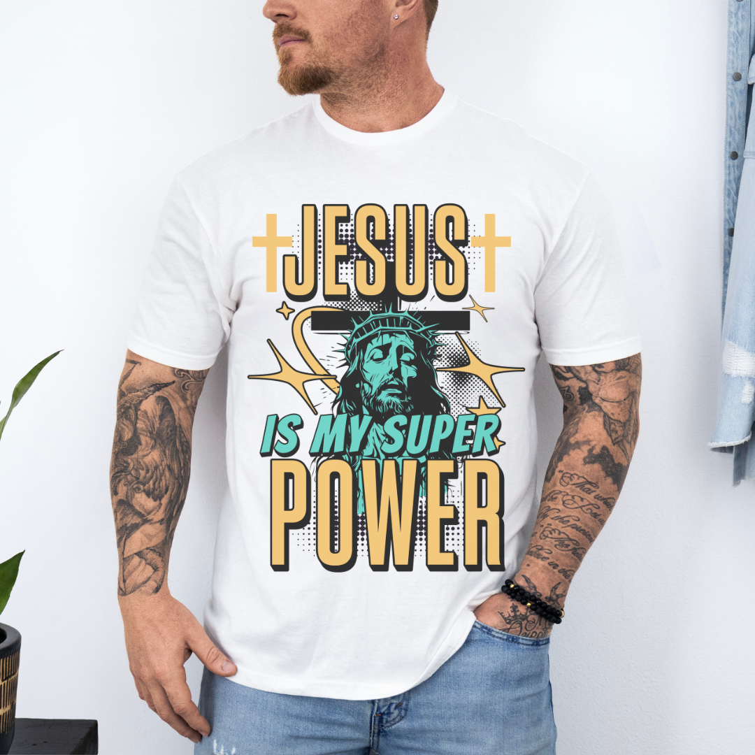 Jesus Is My Super Power Unisex T-Shirt