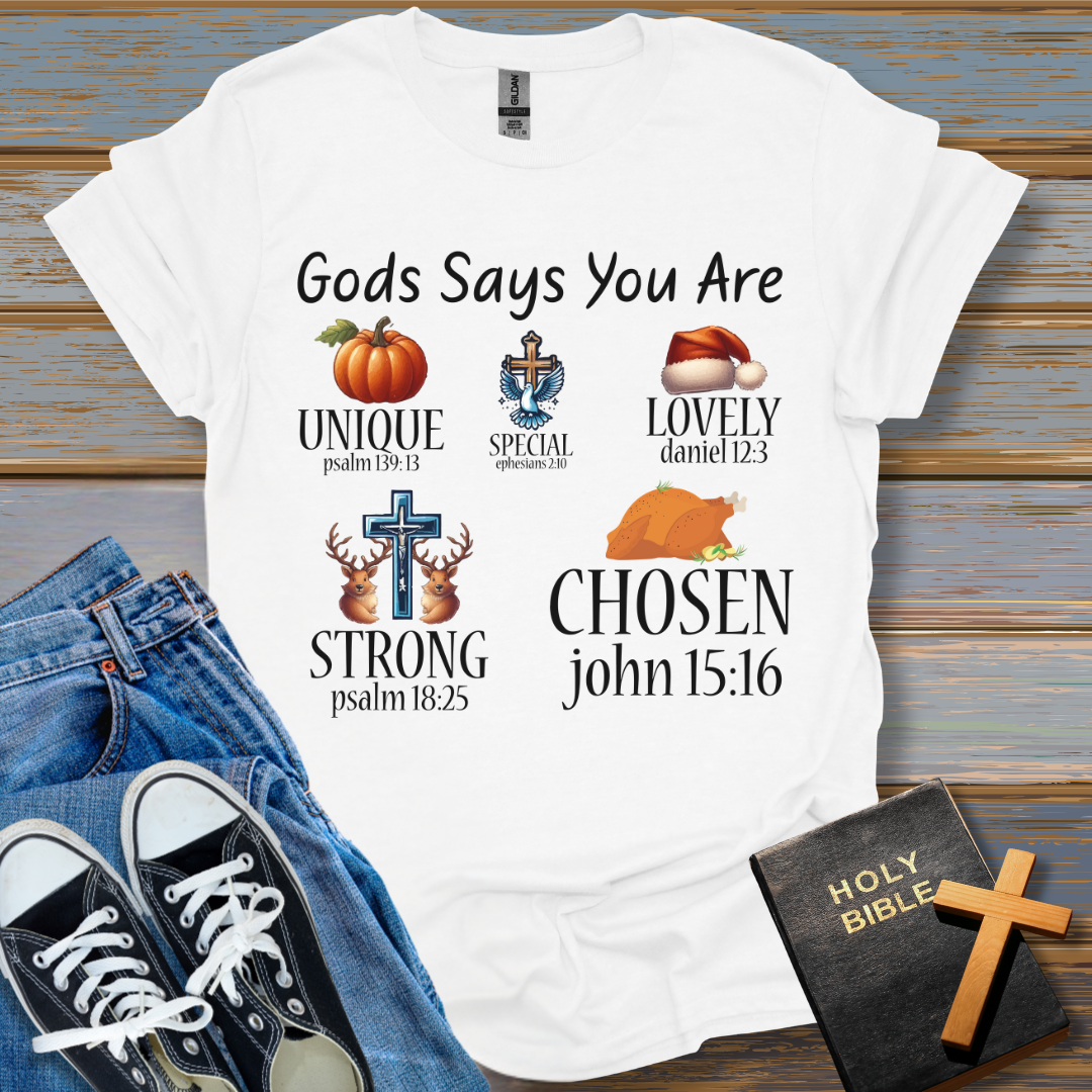 God Says You Are T-Shirt