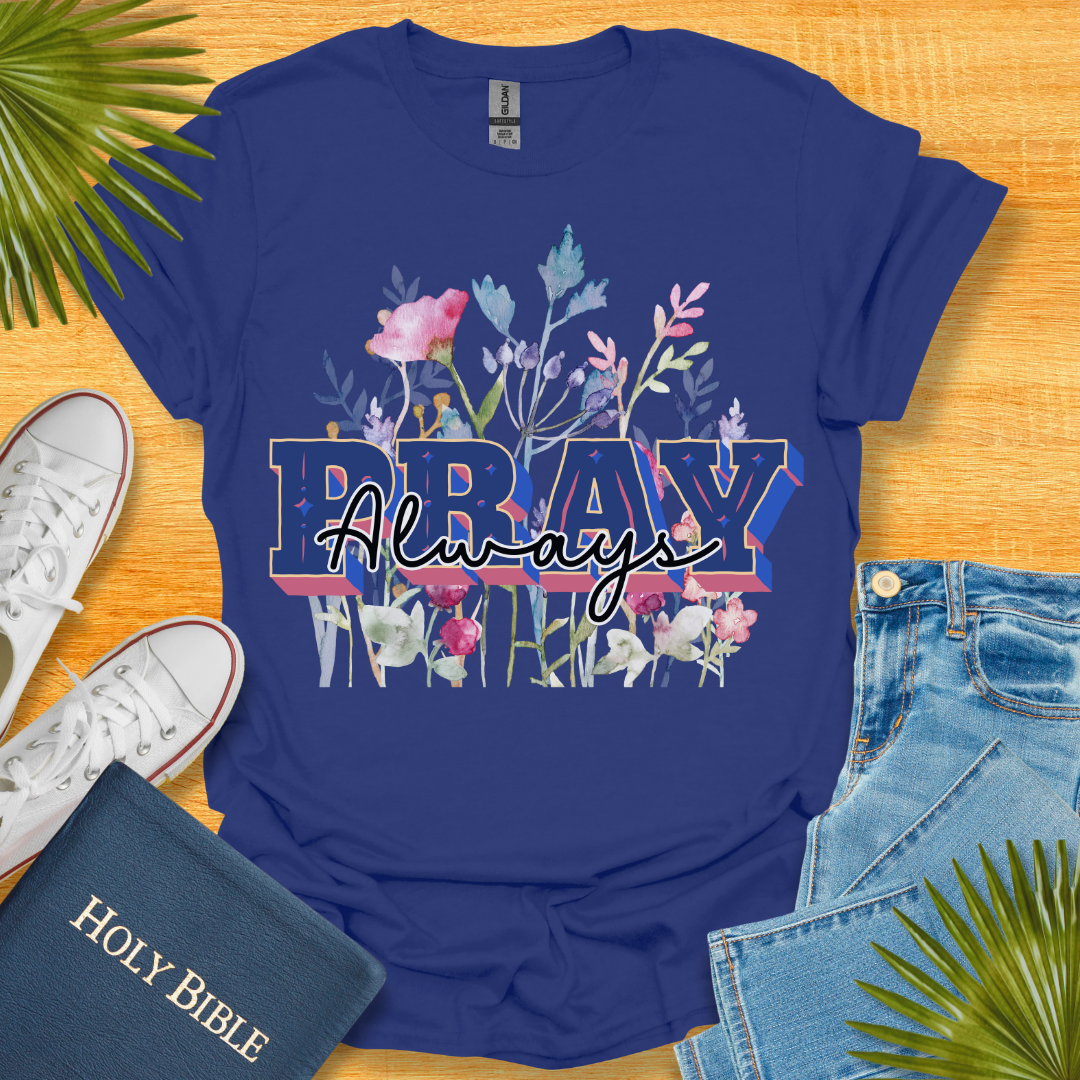 Pray Wait and Trust Floral T-Shirt