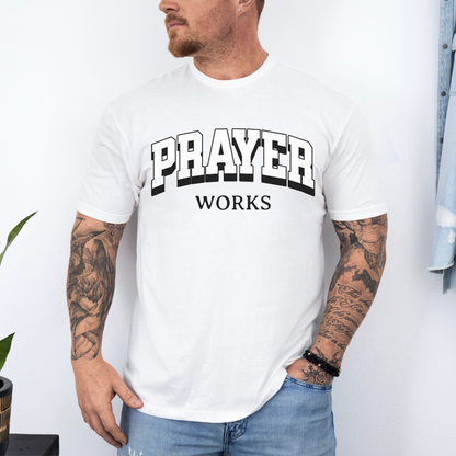 Prayer Works Unisex T-Shirt