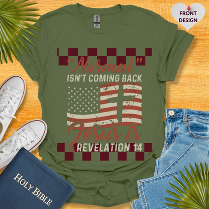 Normal Isn't Coming Back Jesus Is Retro T-Shirt