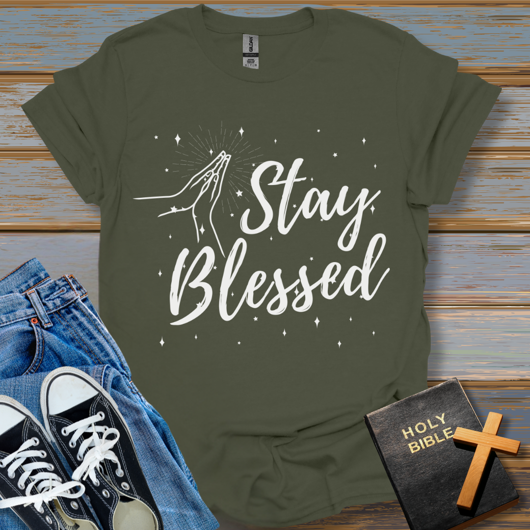 Stay Blessed Unisex T-Shirt