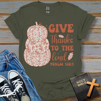 Give Thanks to the Lord T-Shirt