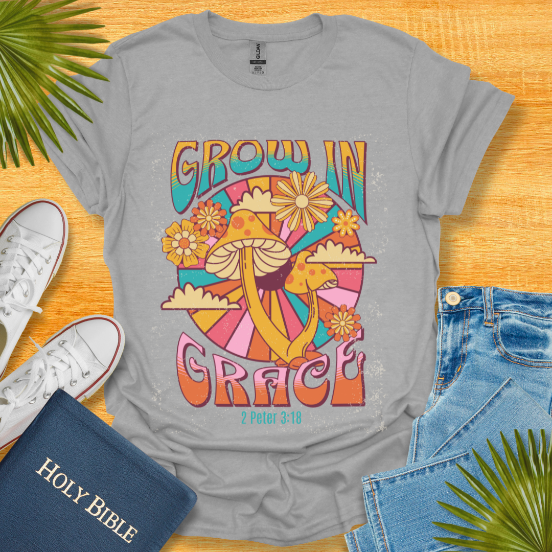 Grow In Grace T-Shirt