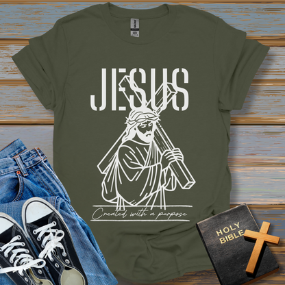 Jesus Created With a Purpose Unisex T-Shirt