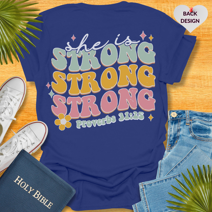 She Is Strong T-Shirt