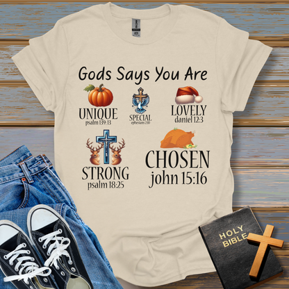 God Says You Are T-Shirt