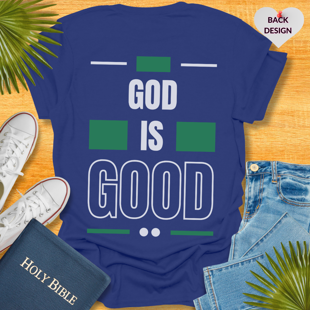 God Is Good T-Shirt