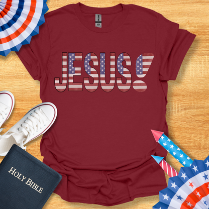 Jesus 4TH Of July Patriotic T-Shirt