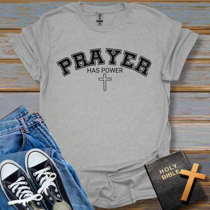 Prayer Has Power Unisex T-Shirt