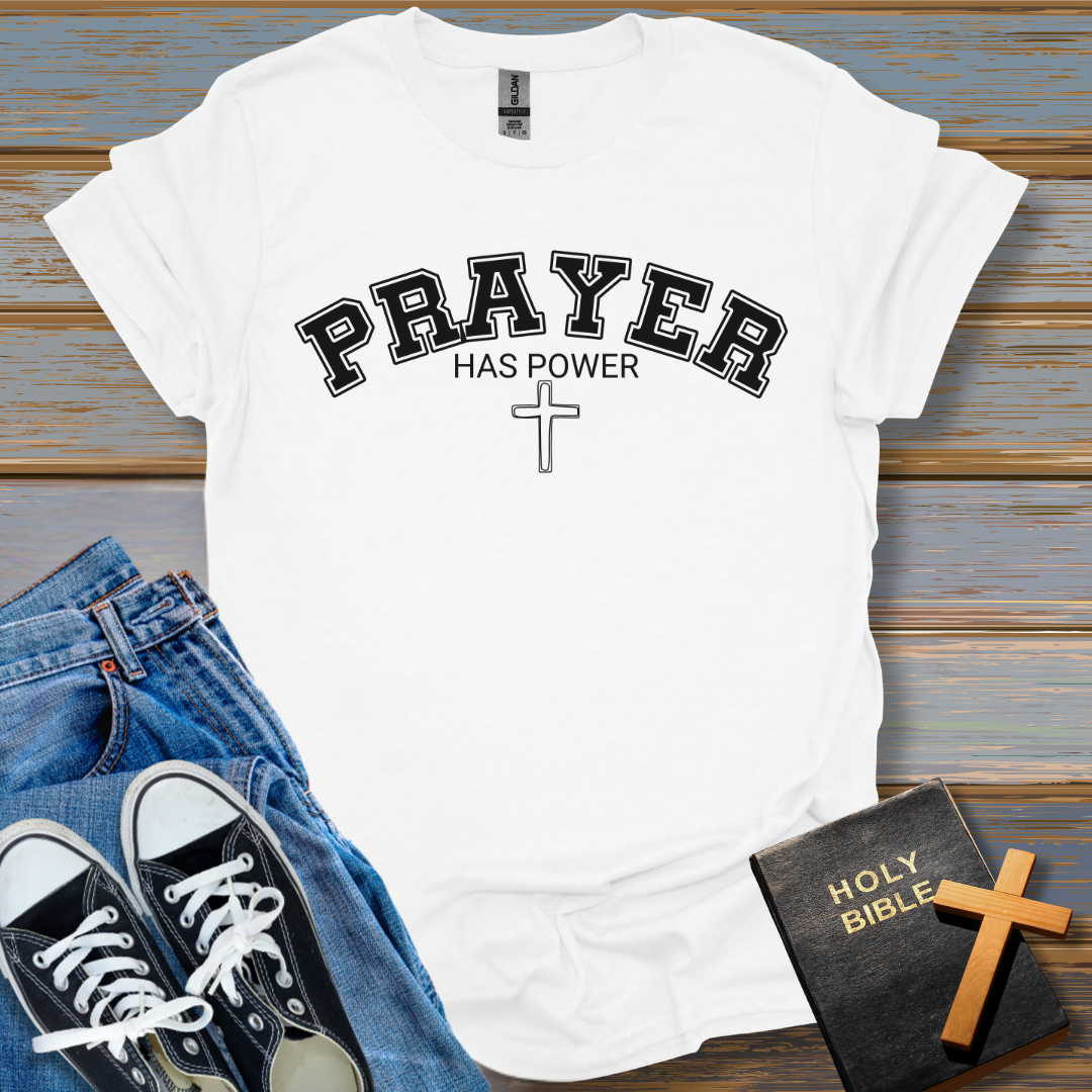 Prayer Has Power Unisex T-Shirt