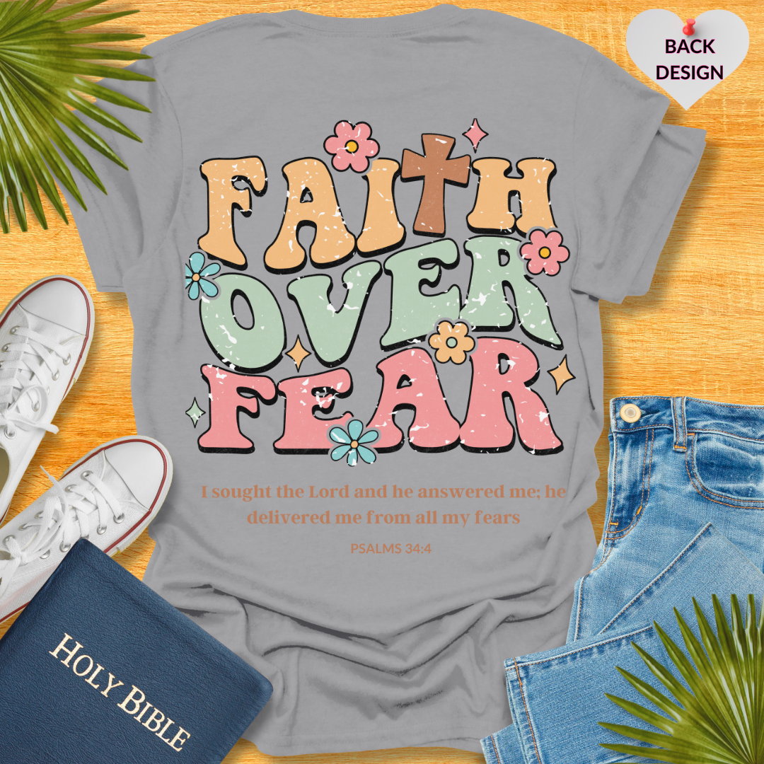 Faith Over Fear T-Shirt