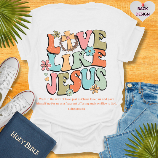 Love Like Jesus T-Shirt