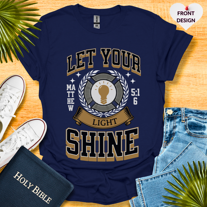 Let Your Light Shine Unisex T-Shirt