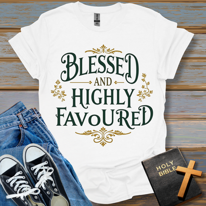 Blessed And Highly Favoured Unisex T-Shirt