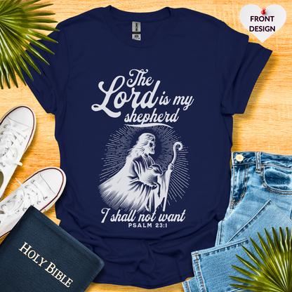 The Lord Is Shepherd Unisex T-Shirt