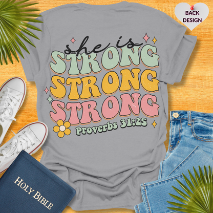 She Is Strong T-Shirt