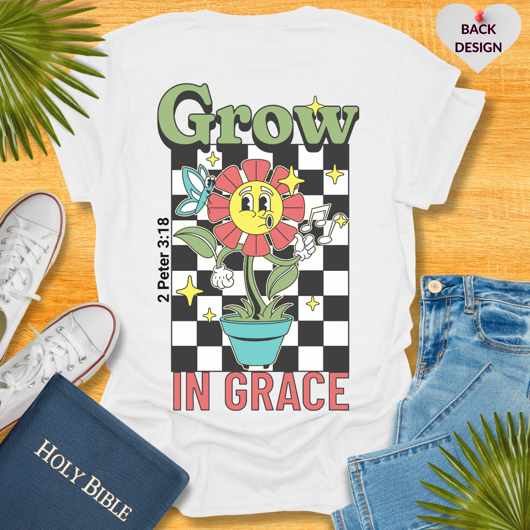 Grow In Grace T-Shirt