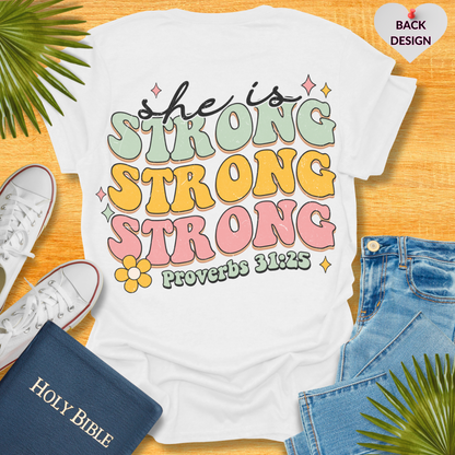 She Is Strong T-Shirt