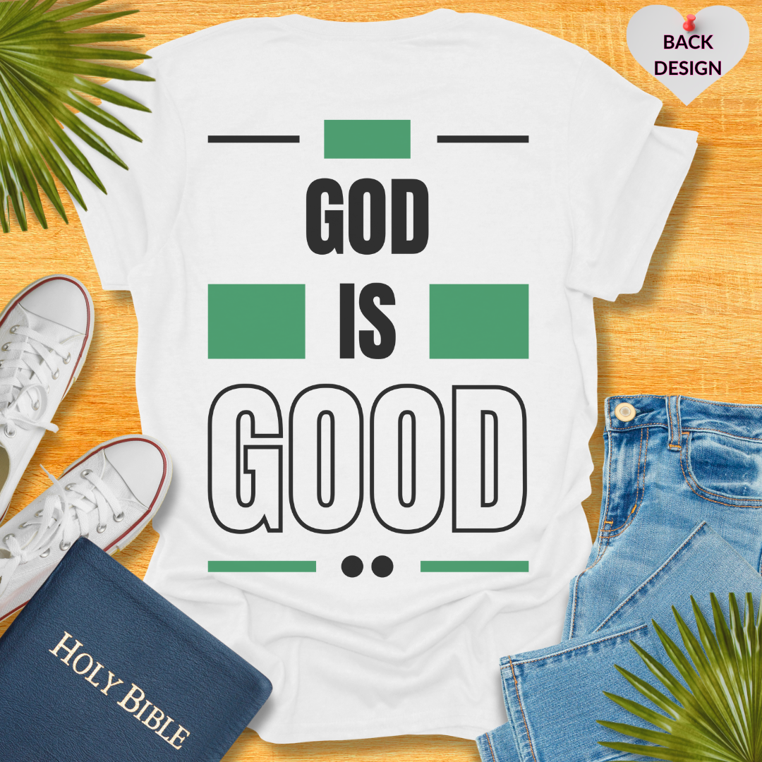 God Is Good T-Shirt